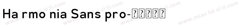 Ha rmo nia Sans pro字体转换